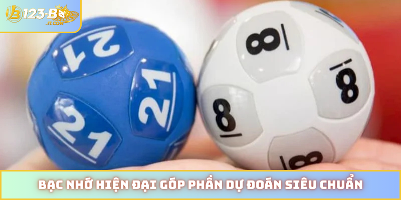 Bạc nhớ hiện đại góp phần dự đoán siêu chuẩn
