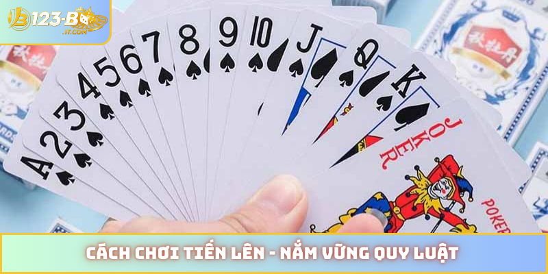 Cách chơi tiến lên