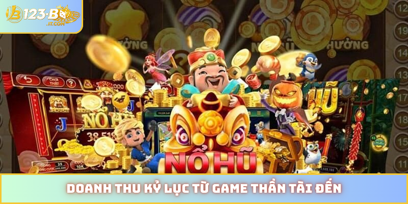 Doanh thu kỷ lục từ game thần tài đến