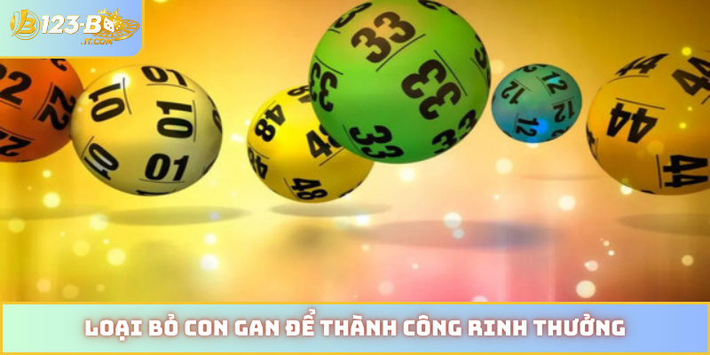 Loại bỏ con gan để thành công rinh thưởng