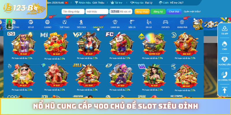 Nổ hũ cung cấp 400 chủ đề slot siêu đỉnh