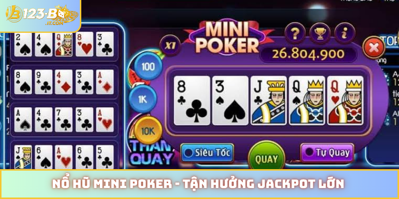 Nổ hũ mini poker